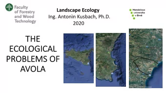 TH  THE  ECOLOGICAL  L  PROBLE  LEMS OF  AVOLA  LA  Avola is a Sicilian city. It is located in