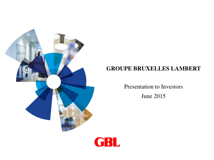 groupe bruxelles lambert presentation to investors june