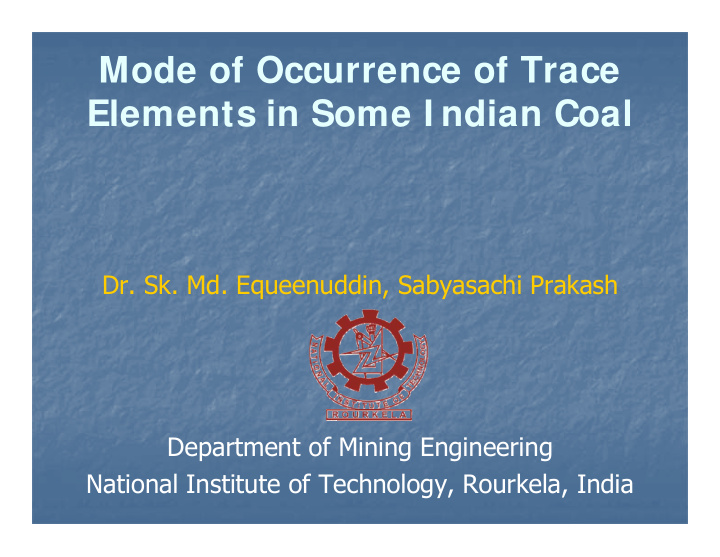 mode of occurrence of trace elements in some i ndian coal