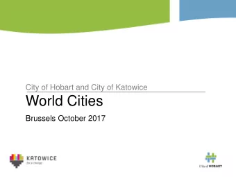World Cities  NAME OF PRESENTATION  Brussels October 2017  UTAS  MONA  RACT  LGAT  HYDRO TAS