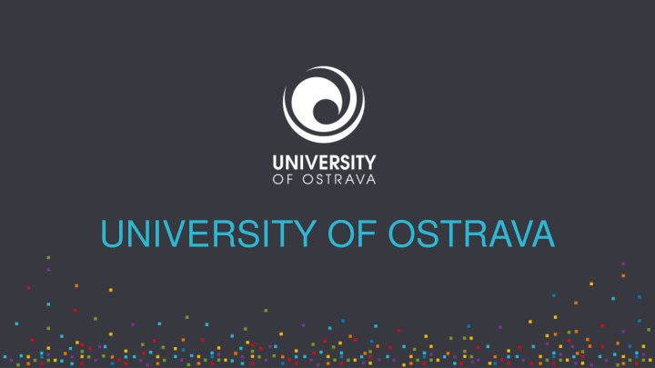 university of ostrava capital of the moravian silesian