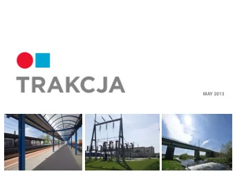 MAY 2013  Prezentacja TRAKCJA | 2  1  Diversified  Infrastructure Construction Group    Large