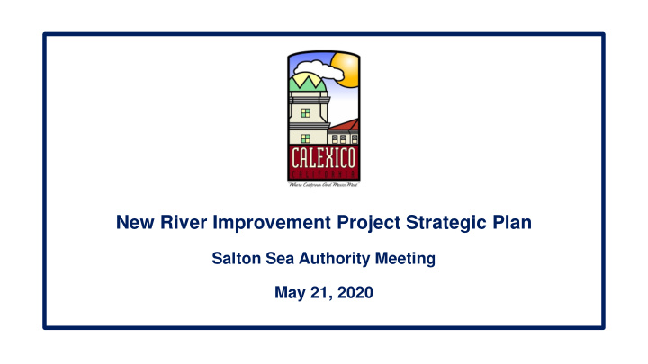 new river improvement project strategic plan