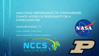 ANALYZING PERFORMANCE OF CONTAINERIZED  CLIMATE MODELS IN SINGULARITY ON A  SUPERCOMPUTER  COMPUTER