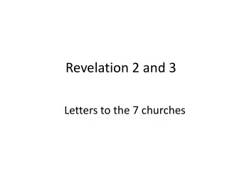 Revelation 2 and 3  Letters to the 7 churches  Smyrna  Beautiful rebuilt city  Jewish pressure