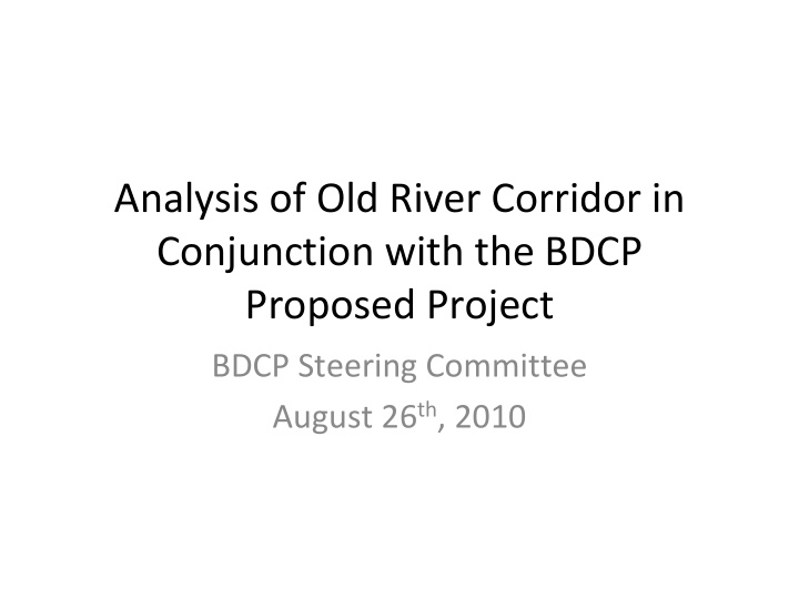 analysis of old river corridor in conjunction with the