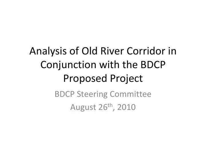 analysis of old river corridor in conjunction with the