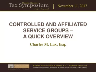SERVICE GROUPS   A QUICK OVERVIEW  Charles M. Lax, Esq.  November 11, 2017  Controlled and