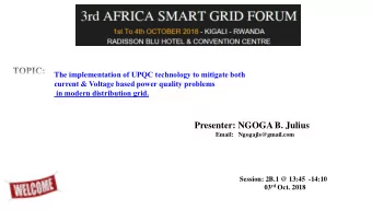 Presenter: NGOGA B. Julius  Email:   Ngogajls@gmail.com  Session: 2B.1 @ 13:45  -14:10 03 rd Oct.