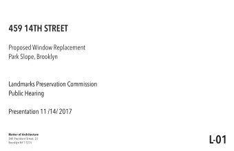 L-01  Matter of Architecture  540 President Street, 2J  Brooklyn NY 11215  HISTORIC CONTEXT -