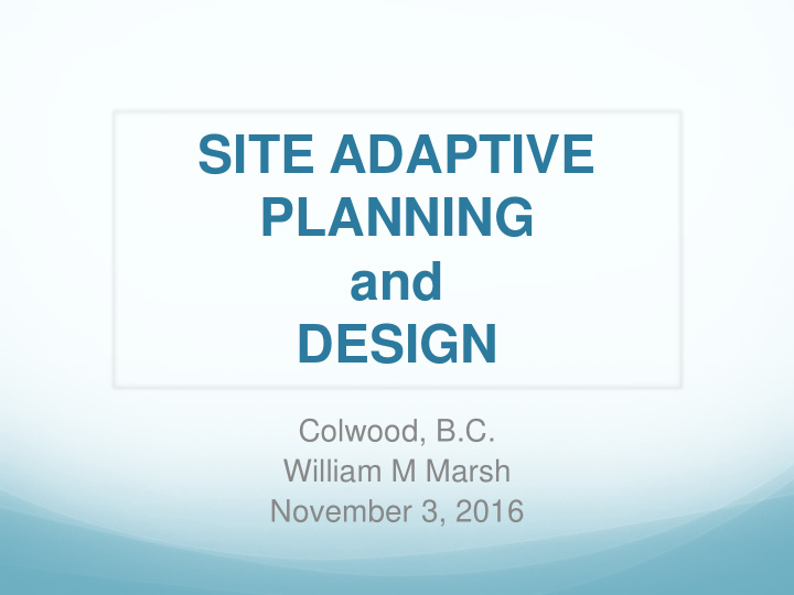 site adaptive planning and design