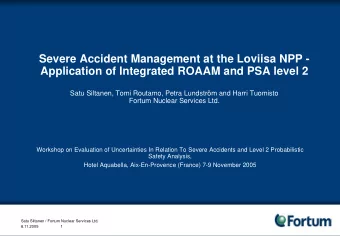 Severe Accident Management at the Loviisa NPP -  Application of Integrated ROAAM and PSA level 2