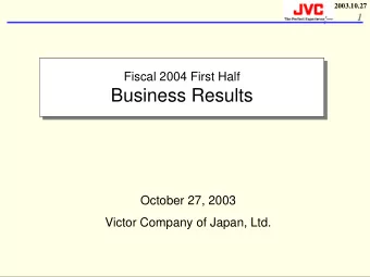 Business Results  Business Results  October 27, 2003  Victor Company of Japan, Ltd.  2003.10.27  S