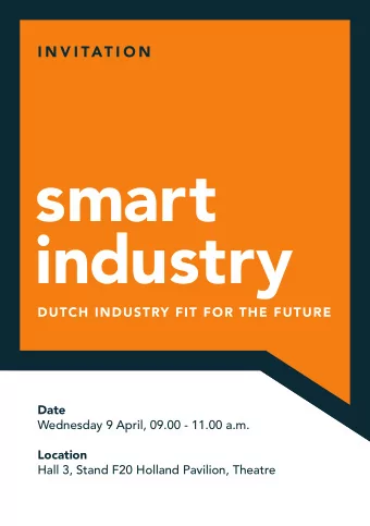 smart  industry  DUTCH INDUSTRY FIT FOR THE FUTURE  Date  Wednesday 9 April, 09.00 - 11.00 a.m.