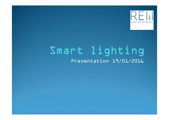Presentation 19/01/2016  Smart lighting  Introduction  I.  Concept  II. III. Investissement IV.
