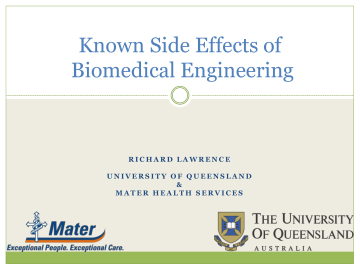 known side effects of biomedical engineering