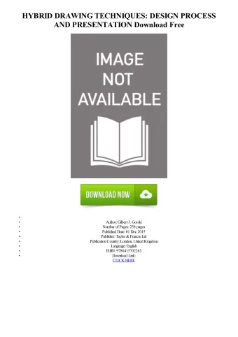 HYBRID DRAWING TECHNIQUES: DESIGN PROCESS  AND PRESENTATION Download Free  Author: Gilbert J.