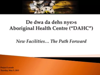 Project Launch  Tuesday, May 5, 2015  Consultant Team Members  PRISM Partners Inc. (PRISM)