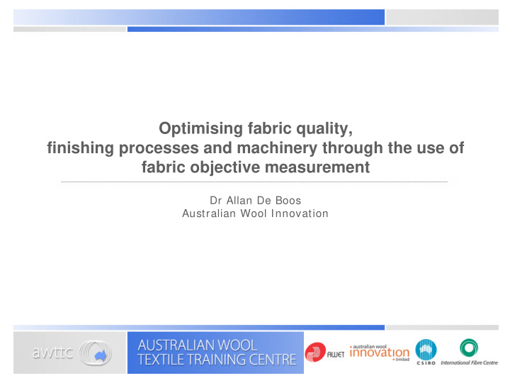 optimising fabric quality finishing processes and