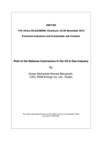 Role of the National Contractors in the Oil &amp; Gas Industry  By  Aimen Mohamed Ahmed Aboujoukh,