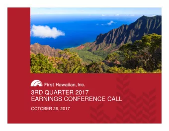 3RD QUARTER 2017  EARNINGS CONFERENCE CALL  OCTOBER 26, 2017  FORWARD-LOOKING STATEMENTS  This