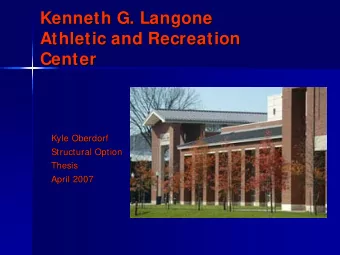 Kenneth G. Langone  Langone  Kenneth G.  Athletic and Recreation  Athletic and Recreation  Center