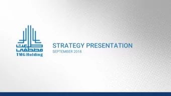 STRATEGY PRESENTATION  SEPTEMBER 2018  Disclaimer  Certain information disclosed in this
