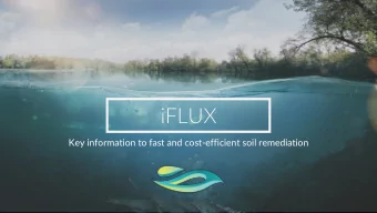 iFLUX  Key information to fast and cost-efficient soil remediation  iFLUX  1  If we were only able