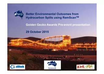 Better Environmental Outcomes from Hydrocarbon Spills using RemScan TM  Golden Gecko Awards