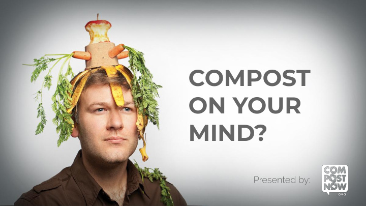 compost on your mind who are we rapid growth awareness