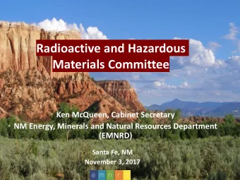Materials Committee  Ken McQueen, Cabinet Secretary  NM Energy, Minerals and Natural