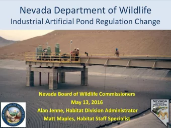 Nevada Department of Wildlife  Industrial Artificial Pond Regulation Change  Nevada Board of