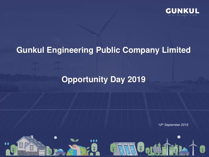gunkul engineering public company limited opportunity day