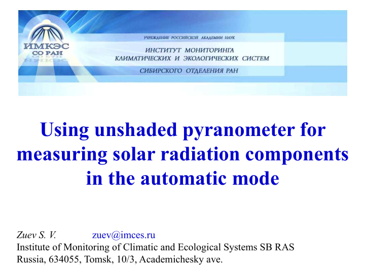using unshaded pyranometer for measuring solar radiation
