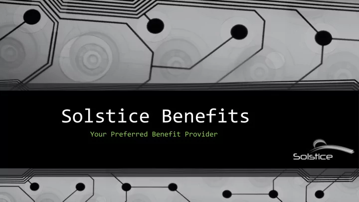 solstice benefits