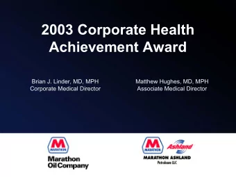 2003 Corporate Health  Achievement Award  Brian J. Linder, MD, MPH  Matthew Hughes, MD, MPH