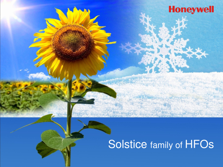 solstice family of hfos low low global war lobal warming