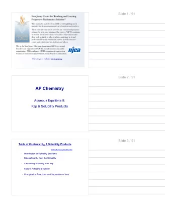 AP Chemistry  Aqueous Equilibria II:  Ksp &amp; Solubility Products  Slide 3 / 91 Table of