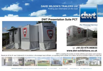 DWT Presentation Suite PCT tel: +44 (0)1476 860833  www.dwt-exhibitions.co.uk  DWT is a leading UK