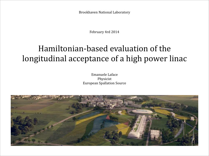 hamiltonian based evaluation of the longitudinal