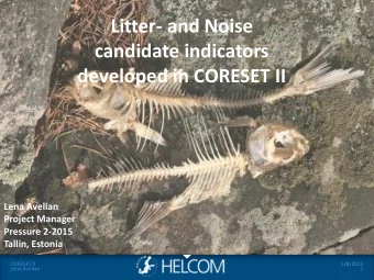 candidate indicators  developed in CORESET II  Lena Avellan  Project Manager  Pressure 2-2015