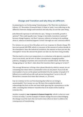 Change and Transition and why they are different.  In preparing for our forthcoming Transitioning