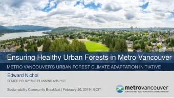Ensuring Healthy Urban Forests in Metro Vancouver  METRO VANCOUVERS URBAN FOREST CLIMATE