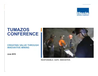 TUMAZOS  CONFERENCE  CREATING VALUE THROUGH  INNOVATIVE MINING  June 2019  Placeholder image