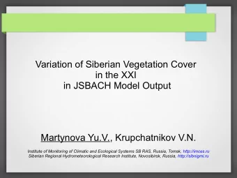 Martynova Yu.V., Krupchatnikov V.N.  Institute of Monitoring of Climatic and Ecological Systems SB