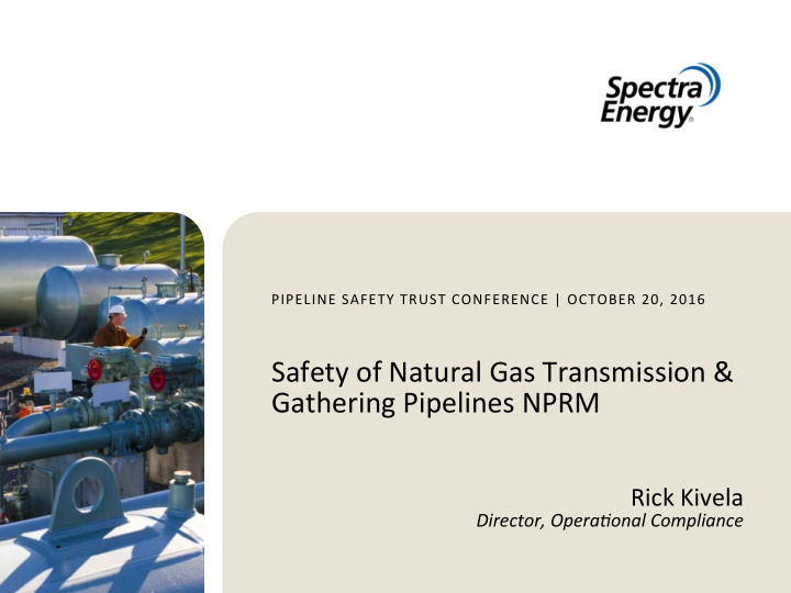 safety of natural gas transmission gathering pipelines