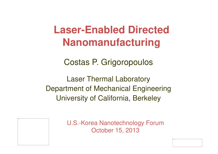 laser enabled directed nanomanufacturing