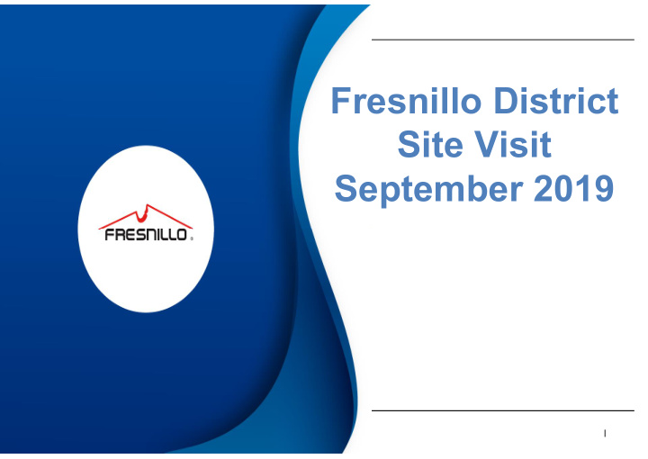 fresnillo district site visit september 2019 site visit