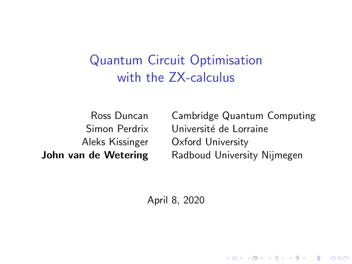 quantum circuit optimisation with the zx calculus