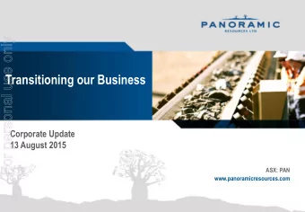 For personal use only  Transitioning our Business  Corporate Update  13 August 2015  ASX: PAN
